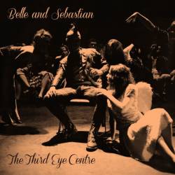 Belle And Sebastian : The Third Eye Centre